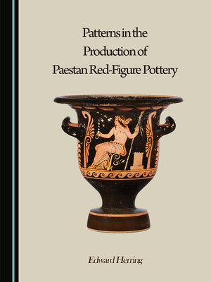 cover image of Patterns in the Production of Paestan Red-Figure Pottery